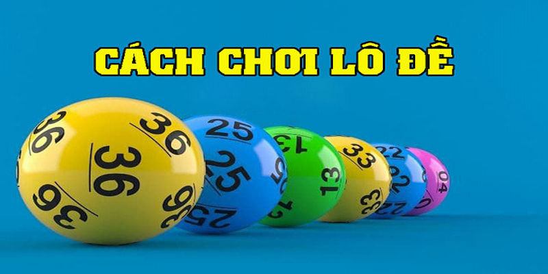 cách chơi đề